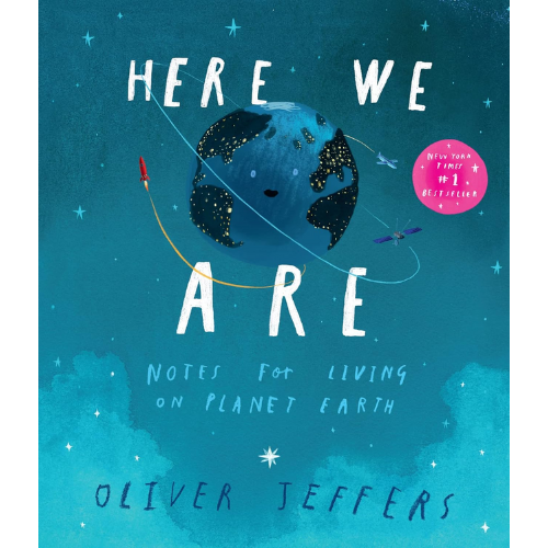 Book cover of 'Here We Are' by Oliver Jeffers with a blue planet illustration and text.