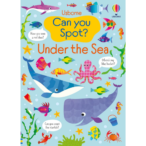 Book cover of 'Can you Spot? Under the Sea' with colorful sea creatures on a blue background.
