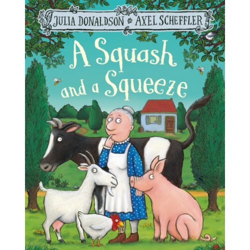 Book cover of 'A Squash and a Squeeze' featuring a woman with farm animals in a garden setting.