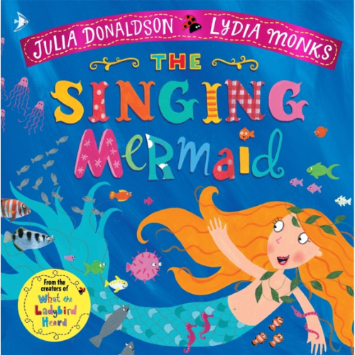 Book cover of 'The Singing Mermaid' by Julia Donaldson and Lydia Monks with a mermaid illustration on a blue background.