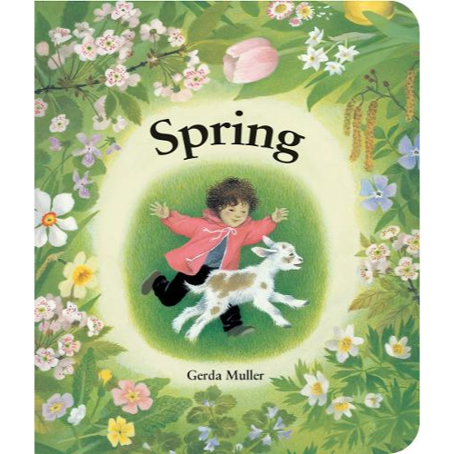 Book cover of 'Spring' by Gerda Muller with a child and goat in a floral setting