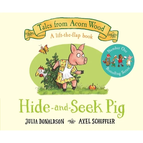 Book cover of 'Hide-and-Seek Pig' from 'Tales from Acorn Wood' with a pig character and lift-the-flap design.