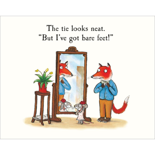 Illustration of a fox looking at itself in a mirror with a mouse, with text 'The tie looks neat. But I've got bare feet!'.