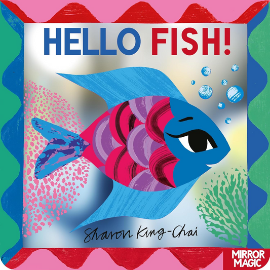 Book cover of 'Hello Fish!' with a colorful fish illustration and vibrant border.