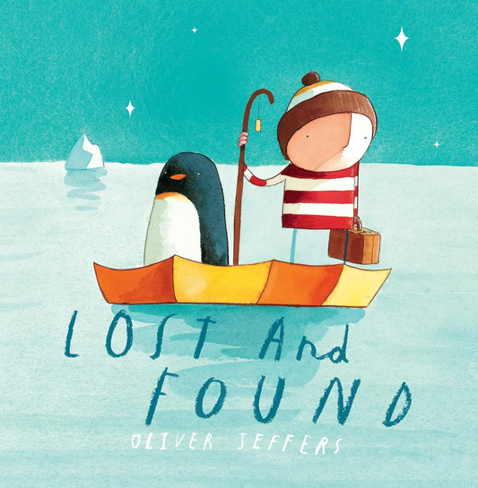Illustration of a child and penguin in a boat with 'Lost and Found' text on a teal background Book Cover