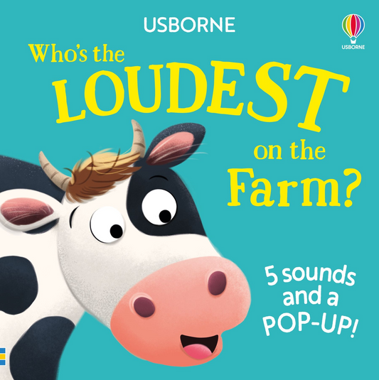 Book cover of 'Who's the Loudest on the Farm?' with a cow illustration and Usborne branding.